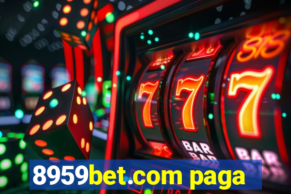 8959bet.com paga